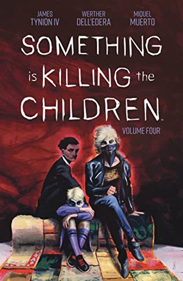 Cover Art for B09ND1PZCR, Something is Killing the Children Vol. 4 by James Tynion