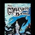 Cover Art for 9780062394491, The Graveyard Book Graphic Novel Single Volume Special Limited Edition by Neil Gaiman