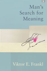 Cover Art for 9781846046384, Man's Search For Meaning: Classic Editions by Viktor E. Frankl