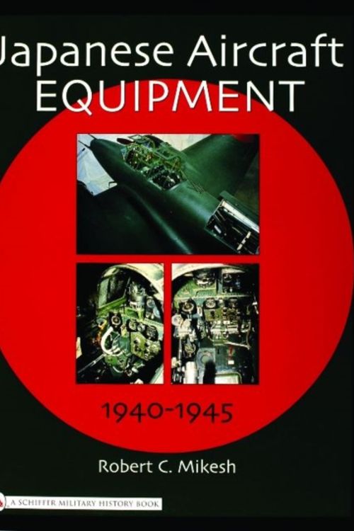 Cover Art for 9780764320972, Japanese Aircraft Equipment by Robert C. Mikesh