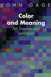 Cover Art for 9780520226111, Color and Meaning by John Gage