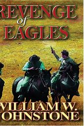 Cover Art for 9780786283330, Revenge of Eagles by William W. Johnstone, Fred Austin