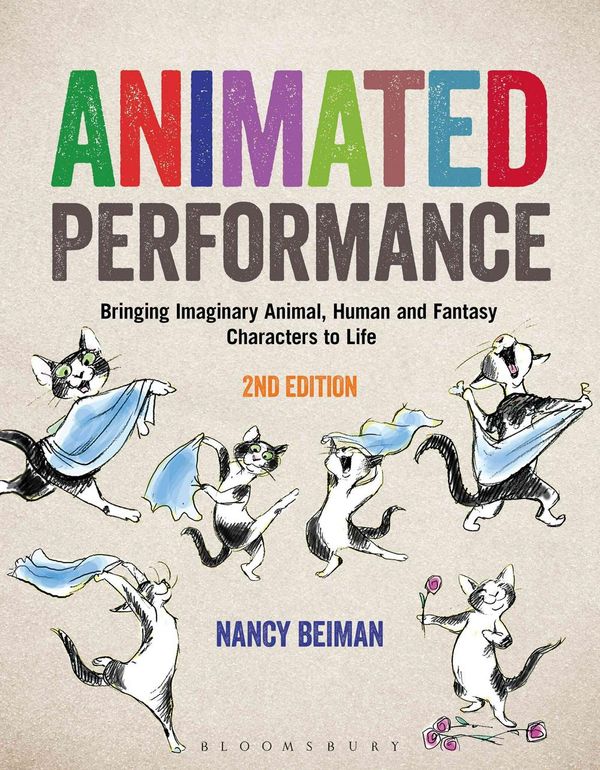 Cover Art for 9781472596406, Animated PerformanceBringing Imaginary Animal, Human and Fantasy Ch... by Nancy Beiman