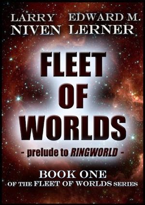 Cover Art for B0098PITX8, Fleet of Worlds (Fleet of Worlds series Book 1) by Larry Niven