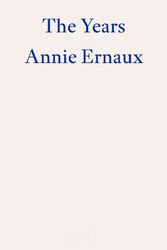 Cover Art for 9781804270523, The Years by Annie Ernaux