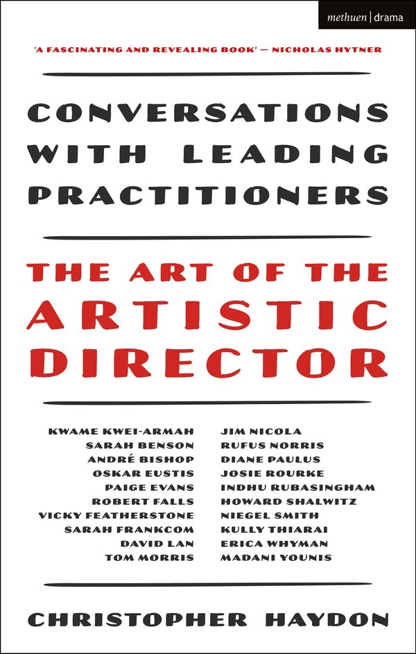 Cover Art for 9781350016934, The Art of the Artistic Director: Conversations with Leading Practitioners by Christopher Haydon