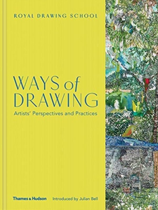Cover Art for 9780500021903, Ways of Drawing by Julian Bell
