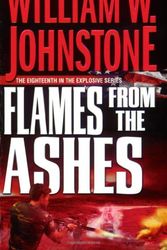 Cover Art for 9780786020256, Flames from the Ashes by William W. Johnstone