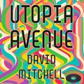 Cover Art for 9781444799460, Utopia Avenue by David Mitchell
