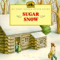 Cover Art for 9780060259327, Sugar Snow by Laura Ingalls Wilder