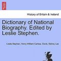 Cover Art for 9781241476816, Dictionary of National Biography. Edited by Leslie Stephen. by Sir Leslie Stephen (author), Henry William Carless Davis (author), Sir Sidney Lee (author)