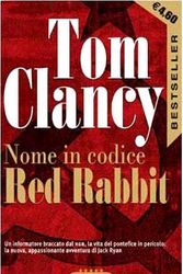 Cover Art for 9788846203298, Nome in codice Red Rabbit by Tom Clancy