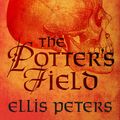 Cover Art for 9781784080679, The Potter's Field by Ellis Peters