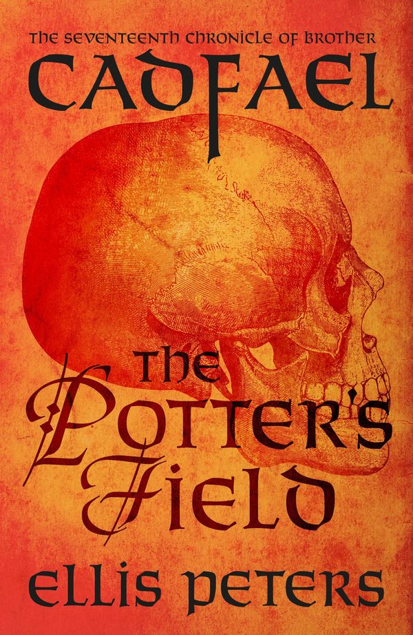 Cover Art for 9781784080679, The Potter's Field by Ellis Peters