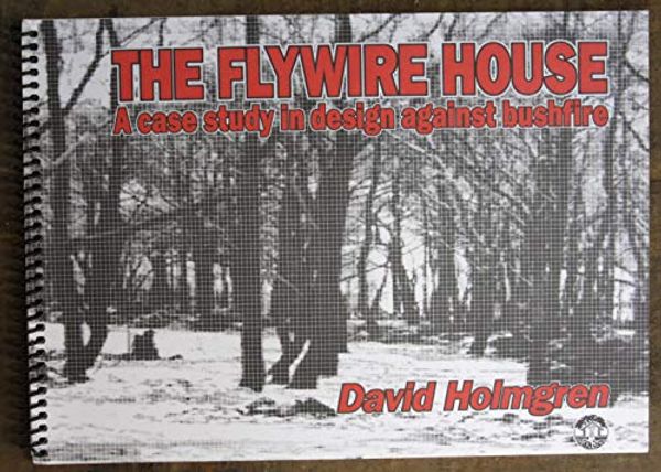Cover Art for 9780958958530, The Flywire House by David Holmgren