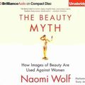 Cover Art for 9781480591912, The Beauty Myth by Dr. Naomi Wolf