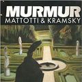 Cover Art for 9780140167825, Murmur (Penguin Graphic Fiction) by Lorenzo Mattotti, Jerry Kramsky