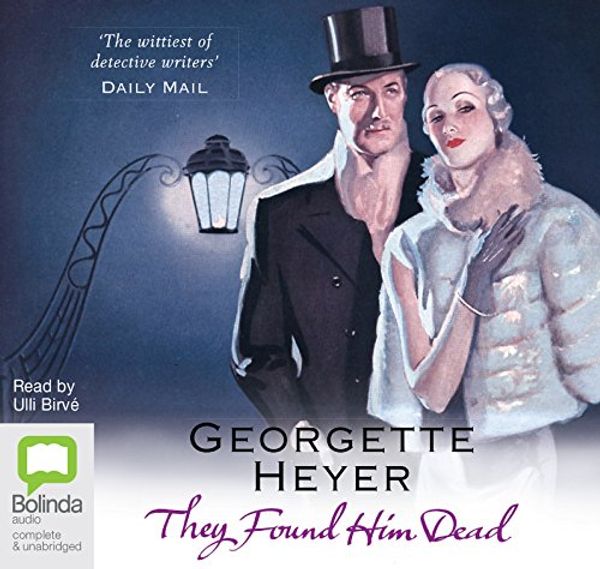 Cover Art for 9781486216871, They Found Him Dead by Georgette Heyer