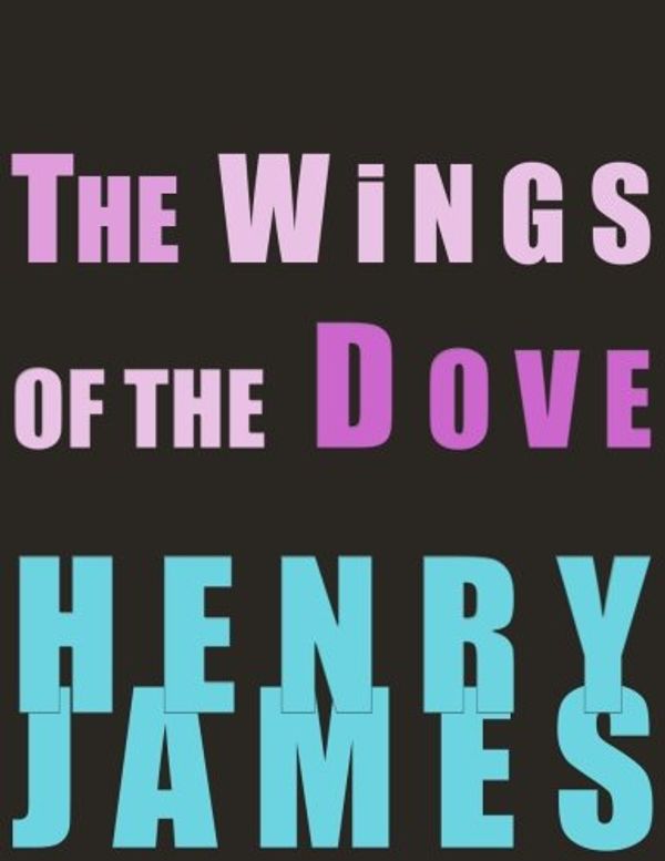 Cover Art for 9781984286154, The Wings of the Dove by Henry James