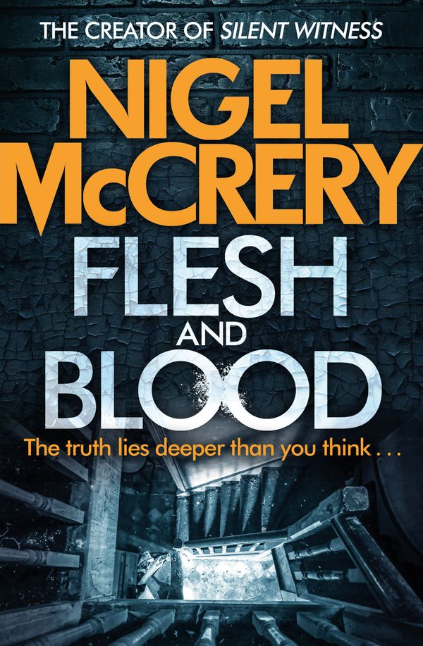 Cover Art for 9780857382351, Flesh and Blood by Nigel McCrery
