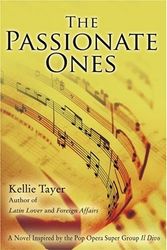 Cover Art for 9780595382378, The Passionate Ones by Kellie Tayer