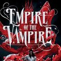 Cover Art for 9781250246516, Empire of the Vampire by Jay Kristoff