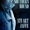Cover Art for B008AKE9V8, Southern Bound - A Paranormal-Mystery (Max Porter Mysteries Book 1) by Stuart Jaffe