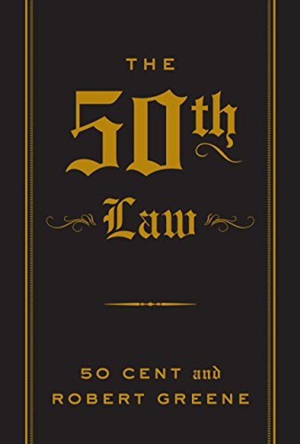 Cover Art for B0038Q7FJM, The 50th Law by 50 Cent, Robert Greene