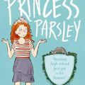 Cover Art for 9781742991610, Princess Parsley by Pamela Rushby