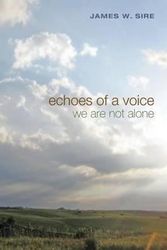 Cover Art for 9781625644152, Echoes of a Voice by Sire, James W.