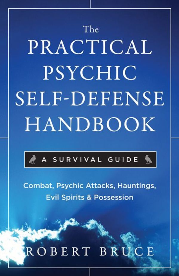 Cover Art for 9781612830421, Practical Psychic Self-Defense Handbook by Robert Bruce