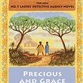 Cover Art for B01AQNZPS2, Precious and Grace: The No. 1 Ladies' Detective Agency (17) (No. 1 Ladies' Detective Agency Series) by McCall Smith, Alexander