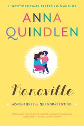Cover Art for 9780812985917, Nanaville by Anna Quindlen