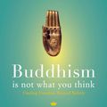 Cover Art for 9780718193065, Buddhism is Not What You Think by Steve Hagen