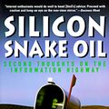 Cover Art for 9780385419949, Silicon Snake Oil: Second Thoughts on the Information Highway by Clifford Stoll