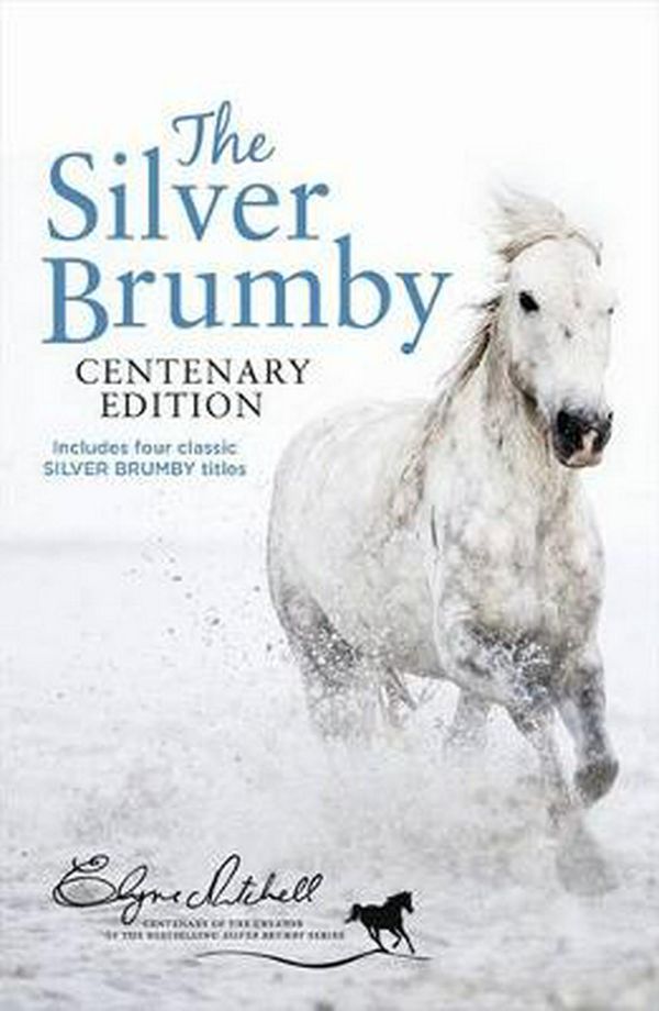 Cover Art for 9780732294335, The Silver Brumby Centenary Edition (Paperback) by Elyne Mitchell