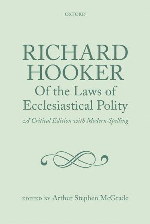 Cover Art for 9780199604951, Richard Hooker, of the Laws of Ecclesiastical Polity by Arthur Stephen McGrade