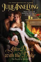 Cover Art for 9780063045095, After Dark with the Duke: The Palace of Rogues (The Palace of Rogues, 4) by Julie Anne Long