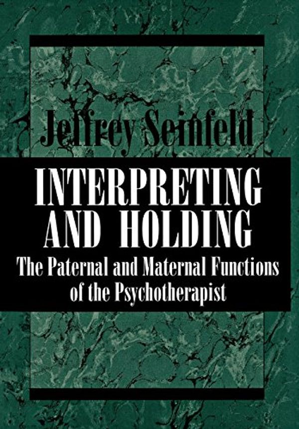 Cover Art for 9780876685013, Interpreting and Holding by Jeffrey Seinfeld