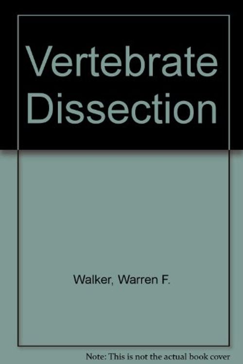Cover Art for 9780721690971, Vertebrate Dissection by Warren F. Walker