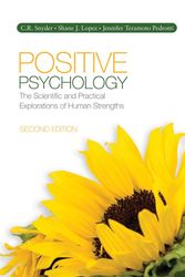 Cover Art for 9781452276823, Positive Psychology by C. R. Snyder, Shane J. Lopez, Jennifer Teramoto Pedrotti