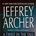 Cover Art for B003GWX8R6, A Twist in the Tale by Jeffrey Archer