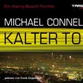 Cover Art for 9783868044966, Kalter Tod by Michael Connelly