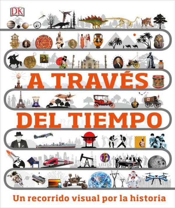 Cover Art for 9781465486752, Timelines of Everything (Spanish Language Edition) by Dk