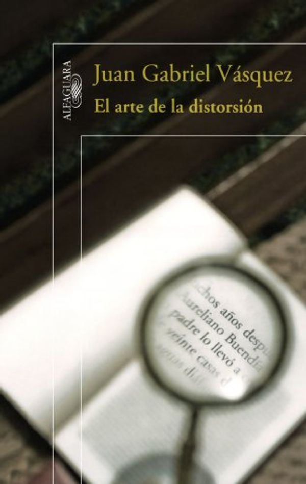 Cover Art for 9789587048575, El Arte de la Distorsion by Juan Gabriel Vasquez