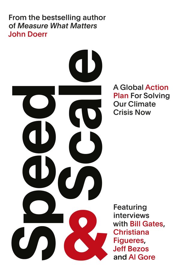 Cover Art for 9780241537770, Speed & Scale: An Action Plan for Solving Our Climate Crisis Now by John Doerr