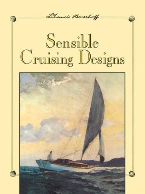 Cover Art for B01MZ3QJ29, Sensible Cruising Designs by L. Francis Herreshoff(1905-06-13) by L. Francis Herreshoff