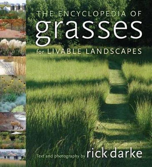 Cover Art for 9780881928174, The Encyclopedia of Grasses for Livable Landscapes by Rick Darke