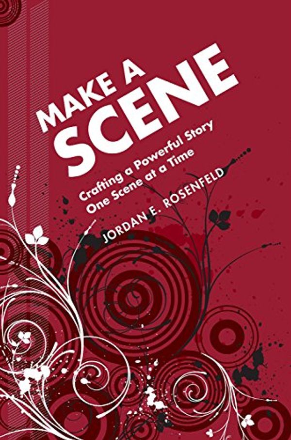 Cover Art for 9781582974798, Make a Scene: Crafting a Powerful Story One Scene at a Time by Jordan Rosenfeld