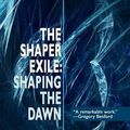 Cover Art for 9781434401601, Shaping the Dawn by Sheila Finch